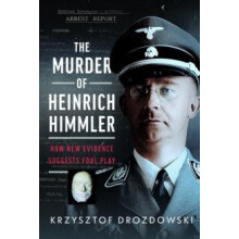 Murder of Heinrich Himmler by Krzysztof Drozdowski Hardcover Book