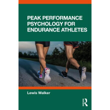 Peak Performance Psychology for Endurance Athletes by Lewis Walker Pap