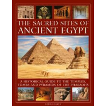 Sacred Sites of Ancient Egypt by Lorna Oakes Hardcover Book