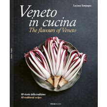 Veneto in Cucina The Flavours of Veneto by Luciana Sampogna Hardcover