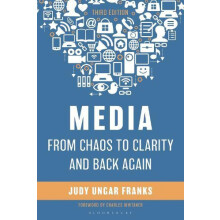 Media from Chaos to Clarity and Back Again by Ungar Franks Judy Northw