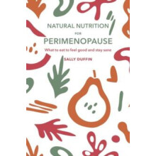 Natural Nutrition for Perimenopause by Sally Duffin Paperback Book