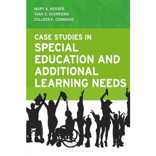 Case Studies in Special Education and Additional Learning Needs by Col