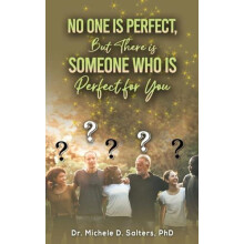 No One Is Perfect but There Is Someone Who Is Perfect for You by Salte