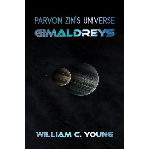 Parvon Zins Universe Gimaldreys by William C. Young Paperback Book