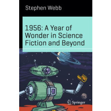 1956 A Year of Wonder in Science Fiction and Beyond by Stephen Webb Pa