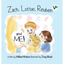 ZACH LOTTIE REUBEN AND ME by WILLIAM MALONE Paperback Book