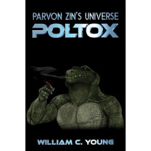 Parvon Zins Universe Poltox by William C. Young Paperback Book
