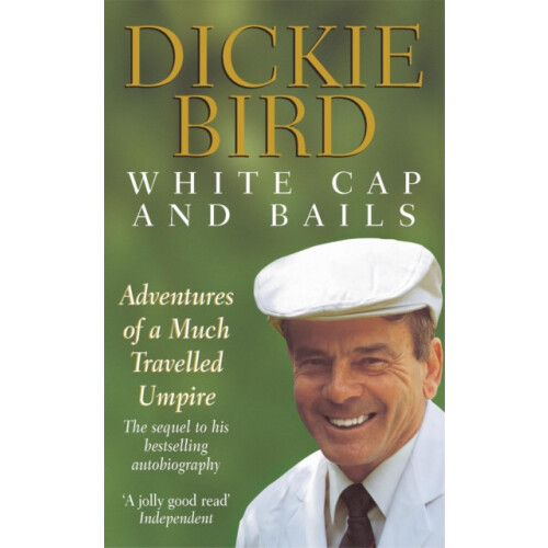 White Cap and Bails by Mr H D Bird Paperback Book