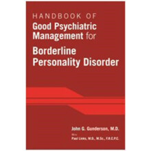 Handbook of Good Psychiatric Management for Borderline Personality Dis