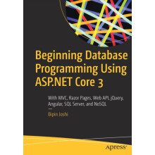 Beginning Database Programming Using ASP.NET Core 3 With MVC Razor Pag