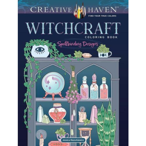 Creative Haven Witchcraft Coloring Book by Jessica Mazurkiewicz Paperb