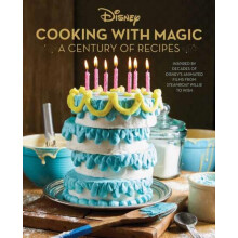 Disney Cooking With Magic A Century of Recipes by Brooke Vitale Hardco