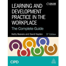 Learning and Development Practice in the Workplace The Complete Guide
