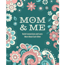 Mom Me Build Connections and Learn More About Each Other by Editors of