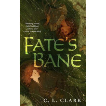 Fates Bane by C. L. Clark Hardcover Book