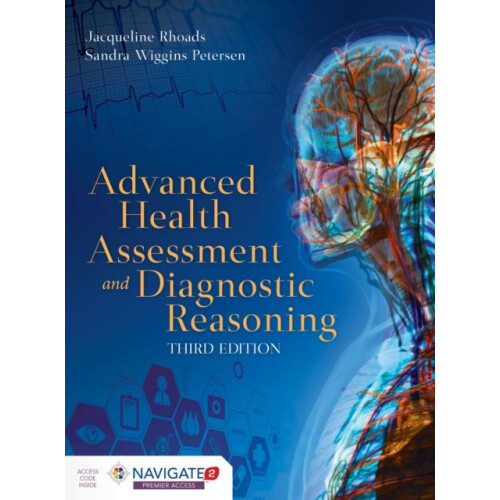 Advanced Health Assessment And Diagnostic Reasoning by Sandra Wiggins