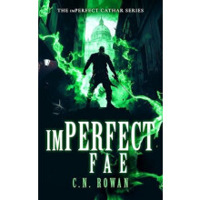imPerfect Fae by C.N. Rowan Paperback Book