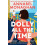 Dolly All the Time by Annabel Monaghan Paperback Book 1