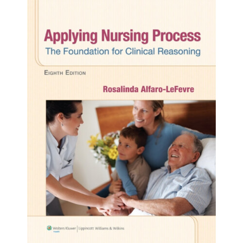 Applying Nursing Process The Foundation for Clinical Reasoning by ROSA
