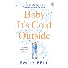 Baby Its Cold Outside The heartwarming and uplifting love story you ne