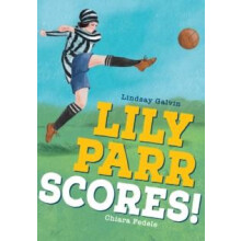 Lily Parr Scores by Lindsay Galvin Paperback Book