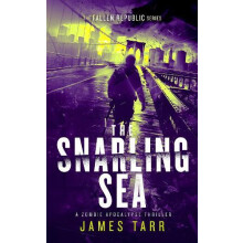 Snarling Sea by James Tarr Paperback Book