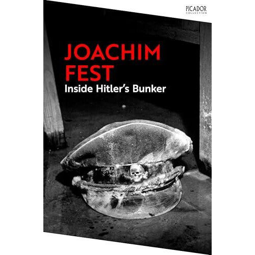 Inside Hitlers Bunker by Joachim Fest Paperback Book