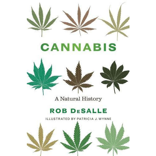 Cannabis by Rob DeSalle Hardcover Book