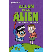 Readerful Independent Library Level 14 Allen is an Alien by Abbie Rush
