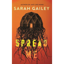 Spread Me by Sarah Gailey Hardcover Book