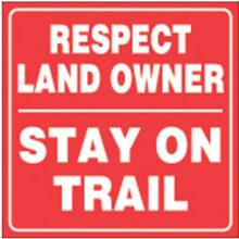 Voss Trail Sign Respect Land Owner 7.5x7.5in Red White