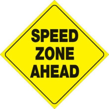 Voss Reflective Trail Sign Speed Zone Ahead 12x12in