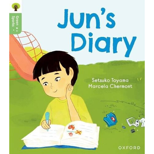 Oxford Reading Tree Green Sparks Level 6 Juns Diary by Setsuko Toyama