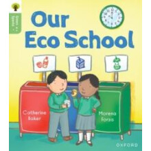 Oxford Reading Tree Green Sparks Level 1 Our Eco School by Catherine B