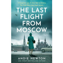 Last Flight from Moscow by Andie Newton Paperback Book