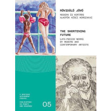 The Shortening Future Late period works by Modern and contemporary art