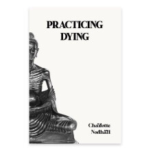 Practicing Dying by Charlotte Northall Paperback Book