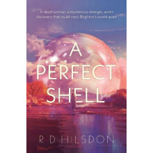 Perfect Shell by R D Hilsdon Paperback Book