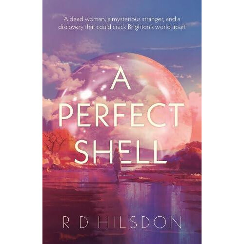 Perfect Shell by R D Hilsdon Paperback Book