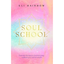 Soul School by Eli Rainbow Paperback Book