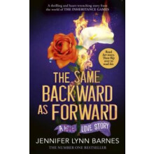 The Same Backward as Forward by Jennifer Lynn Barnes Hardcover Book