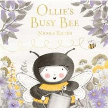 Ollies Busy Bee by Nicola Killen Hardcover Book