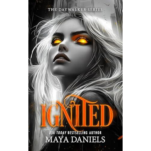 Ignited by Maya Daniels Paperback Book