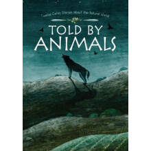 Told by Animals by Various Hardcover Book