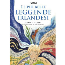 Le piu belle Leggende Irlandesi by Eithne Massey Paperback Book