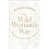 Wild Womans Way by Michaela Boehm Paperback Book 1