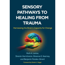 Sensory Pathways to Healing from Trauma by Benjamin PandevGirard Paper