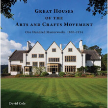 Great Houses of the Arts and Crafts Movement One Hundred Masterworks 1