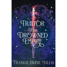 Traitor of the Drowned Empire the fifth book in the Drowned Empire rom